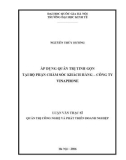 Tóm tắt Luận văn Thạc sĩ Kinh tế: Áp dụng Quản trị tinh gọn tại bộ phận chăm sóc khách hàng – Công ty VinaPhone