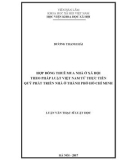 Luận văn Thạc sĩ Luật học: Hợp đồng thuê mua nhà ở xã hội theo pháp luật Việt Nam từ thực tiễn Quỹ phát triển nhà ở Thành phố Hồ Chí Minh