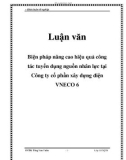 Luận văn: Biện pháp nâng cao hiệu quả công tác tuyển dụng nguồn nhân lực tại Công ty cổ phần xây dựng điện VNECO 6