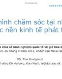 Mô hình chăm sóc tại nhà ở các nền kinh tế phát triển - GS. Tine Rostgaard