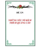 Luận văn tốt nghiệp: NHỮNG YẾU TỐ KÍCH THÍCH QUẢNG CÁO