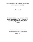 Luận văn Thạc sĩ Khoa học Thư viện: Ứng dụng PHP/MySQL xây dựng phần mềm quản trị tài liệu số hóa cho hệ thống thư viện công