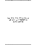 BÀI BÁO CÁO TỔNG QUAN VỀ NHÀ MÁY XI MĂNG SÔNG GIANH