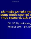 Bài giảng Cải thiện an toàn trong sử dụng thuốc cho trẻ sơ sinh thực trạng và giải pháp