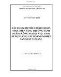 Luận án Tiến sĩ Kinh tế: Xây dựng bộ tiêu chí đánh giá thực hiện tăng trưởng xanh ngành công nghiệp Việt Nam - Áp dụng cho các doanh nghiệp sản xuất xi măng