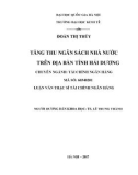 Luận văn Thạc sĩ Tài chính ngân hàng: Tăng thu ngân sách nhà nước trên địa bàn tỉnh Hải Dương