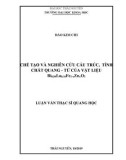 Luận văn Thạc sĩ Quang học: Chế tạo và nghiên cứu cấu trúc, tính chất quang – từ của vật liệu Bi0,84La0,16Fe1-xZnxO3