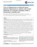 Báo cáo y học: Costs of relaparotomy on-demand versus planned relaparotomy in patients with severe peritonitis: an economic evaluation within a randomized controlled trial