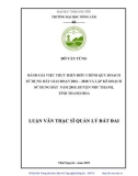 Luận văn Thạc sĩ Quản lý đất đai: Đánh giá việc thực hiện điều chỉnh quy hoạch sử dụng đất giai đoạn 2016 – 2018 và lập kế hoạch sử dụng đất năm 2019, huyện Như Thanh, tỉnh Thanh Hóa