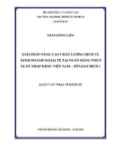 Luận văn Thạc sĩ Kinh tế: Giải pháp nâng cao chất lượng dịch vụ kinh doanh ngoại tệ tại Ngân hàng TMCP Xuất Nhập Khẩu Việt Nam – Sở giao dịch 1