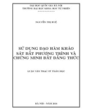 Luận văn Thạc sĩ Toán học: Sử dụng đạo hàm để khảo sát bất phương trình và chứng minh bất đẳng thức