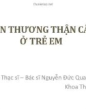 Bài giảng Tổn thương thận cấp ở trẻ em – ThS. BS. Nguyễn Đức Quang