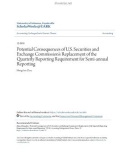 Accounting undergraduate Honors theses: Potential consequences of U.S. securities and exchange commission's replacement of the quarterly reporting requirement for semi annual reporting