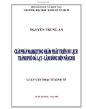 Luận văn Thạc sĩ Kinh tế: Giải pháp marketing nhằm phát triển du lịch Tp. Đà Lạt - Lâm Đồng