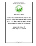 Luận văn Thạc sĩ Khoa học cây trồng: Nghiên cứu ảnh hưởng của một số biện pháp kỹ thuật đến sinh trưởng và năng suất cây Thạch đen tại huyện Tràng Định, tỉnh Lạng Sơn vụ Xuân năm 2019