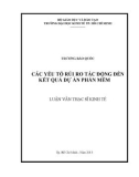 Luận văn Thạc sĩ Kinh tế: Các yếu tố rủi ro tác động đến kết quả dự án phần mềm