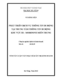 Tóm tắt luận văn thạc sĩ: Phát triển dịch vụ thông tin di động tại Trung tâm Thông tin di động khu vực III - Mobifone miền Trung