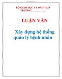 LUẬN VĂN: Xây dựng hệ thống quản lý bệnh nhân