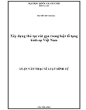 Luận văn Thạc sĩ Luật học: Xây dựng thủ tục rút gọn trong luật tố tụng hình sự Việt Nam