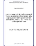 Luận văn Thạc sĩ Kinh tế: Chuyển dịch cơ cấu ngành kinh tế trong quá trình công nghiệp hoá, hiện đại hoá trên địa bàn huyện Tân Thành, tỉnh Bà Rịa-Vũng Tàu giai đoạn 2015-2025