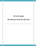 Đồ án tốt nghiệp - Phân tích thiết kế hệ thống - Báo động qua đường dây điện thoại