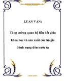 LUẬN VĂN: Tăng cường quan hệ liên kết giữa khoa học và sản xuất của hộ gia đình nông dân nước ta