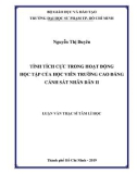 Luận văn Thạc sĩ Tâm lý học: Tính tích cực trong hoạt động học tập của học viên trường Cao đẳng Cảnh sát nhân dân II