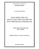 Tóm tắt Luận văn Thạc sĩ Quản trị kinh doanh: Hoàn thiện công tác quản lý thu thuế giá trị gia tăng đối với doanh nghiệp tư nhân trên địa bàn tỉnh Đắk Lắk