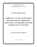 Luận văn Thạc sĩ Kinh tế: Nghiên cứu các yếu tố ảnh hƣởng đến quyết định của bệnh nhân trong việc lựa chọn bệnh viện công và tư nhân trên địa bàn TP.HCM