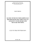 Luận văn Thạc sĩ Sư phạm: Dạy học chủ đề 'Góc trong không gian' theo định hướng phát triển năng lực giải quyết vấn đề cho học sinh trung học phổ thông