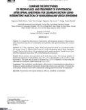 So sánh hiệu quả dự phòng và điều trị tụt huyết áp sau gây tê tủy sống để mổ lấy thai của tiêm ngắt quãng noradernalin với ephedrin