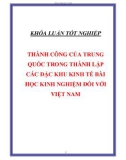 Luận văn THÀNH CÔNG CỦA TRUNG QUỐC TRONG THÀNH LẬP CÁC ĐẶC KHU KINH TẾ BÀI HỌC KINH NGHIỆM ĐỐI VỚI VIỆT NAM 