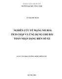 Tóm tắt Luận văn Thạc sĩ Công nghệ thông tin: Nghiên cứu về mạng neural tích chập và ứng dụng cho bài toán nhận dạng biển số xe