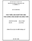 Tóm tắt luận án Tiến sĩ Địa lý: Phát triển làng nghề ở Bắc Ninh theo hướng công nghiệp hoá nông thôn