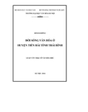 Luận văn Thạc sĩ Văn hóa học: Đời sống văn hóa ở huyện Tiền Hải tỉnh Thái Bình