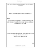 Báo cáo kết quả nghiên cứu: Nâng cao chất lượng nguồn nhân lực ở các tỉnh vùng Đông Nam bộ trong thời kỳ đẩy mạnh công nghiệp hóa, hiện đại hóa