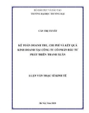 Luận văn Thạc sĩ Kinh tế: Kế toán doanh thu chi phí và kết quả kinh doanh tại Công ty Cổ phần đầu tư phát triển Thanh Xuân
