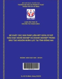 Luận văn Thạc sĩ Giáo dục học: Đề xuất các giải pháp liên kết giữa cơ sở giáo dục nghề nghiệp và doanh nghiệp trong đào tạo nguồn nhân lực tại tỉnh Đồng Nai