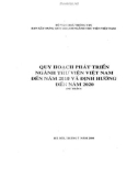 Quy Hoạch Phát Triển Ngành Thư Viện Việt Nam Đến Năm 2010 Và Định Hướng Đến Năm 2020