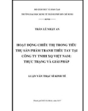 Luận văn Thạc sĩ Kinh tế: Hoạt động chiêu thị trong tiêu thụ sản phẩm tranh thêu tay tại Công ty TNHH XQ Việt Nam - Thực trạng và giải pháp