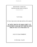 Luận văn Thạc sĩ Kinh tế: Từ tâm lý học hành vi đến thị trường chứng khoán - Sự mâu thuẫn về nhận thức và cách thức giải quyết những mâu thuẫn này của nhà đầu tư