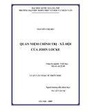 Tóm tắt Luận văn Thạc sĩ Triết học: Quan niệm chính trị - xã hội của John Locke