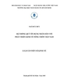 Luận án Tiến sĩ Kinh tế: Hệ thống quỹ tín dụng nhân dân với phát triển kinh tế nông thôn Việt Nam