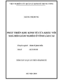 Tóm tắt Luận án Tiến sĩ Kinh tế: Phát triển khu kinh tế cửa khẩu với xóa đói giảm nghèo ở tỉnh Lào Cai