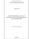 Luận văn Thạc sĩ Khoa học: Đánh giá ảnh hưởng của các yếu tố thủy động lực đến xu thế ổn định theo mùa vùng cửa sông Đà Diễn