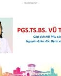 Bài giảng Vai trò của AMH trong dự đoán tuổi mãn kinh - PGS.TS.BS. Vũ Thị Nhung