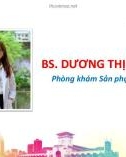 Bài giảng Liên hệ giữa thông số động học của β-HCG huyết thanh và kết cục điều trị nội khoa thai ngoài tử cung bằng methotrexate đơn liều - BS. Dương Thị Ngọc Châu