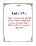 Luận Văn: Thực trạng và một số giải pháp nâng cao hiệu quả kinh doanh tại Công ty TNHH Việt - Trung tỉnh Lạng Sơn