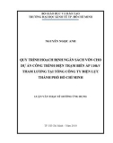 Luận văn Thạc sĩ Kinh tế: Quy trình hoạch định ngân sách vốn cho dự án công trình điện Trạm biến áp 110kV Tham Lương tại Tổng công ty Điện lực TP. Hồ Chí Minh