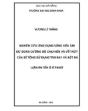 Luận án Tiến sĩ Kỹ thuật: Nghiên cứu ứng dụng sóng siêu âm dự đoán cường độ chịu nén và vết nứt của bê tông sử dụng tro bay và bột đá